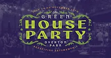 The Green House Party