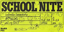 School Nite: Isabella Lovestory, B0YG1RL, ali rq (DJ)