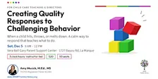 Creating Quality Responses to Challenging Behaviors