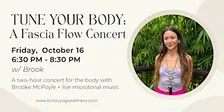 TUNE YOUR BODY: A Fascia Flow Concert