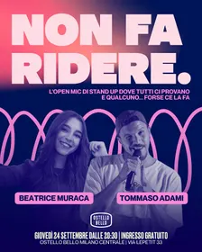 NON FA RIDERE.• COMEDY OPEN MIC • Ostello Bello Milano Centrale