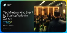 Tech Networking Event by Startup Valley   in     Zürich