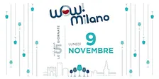 9 novembre • Le cinque giornate WOW! Milano