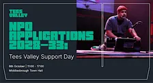 NPO Applications 2028–33: Tees Valley Support Day
