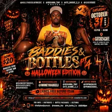 BADDIES & BOTTLES PT.4 HALLOWEEN EDITION