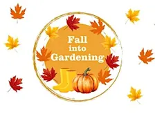 Fall into Gardening Event
