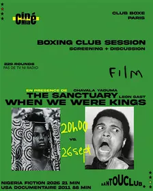 CinéNia - Sanctuary (Chavala Yaduma) When We Where Kings (Leon Gast)
