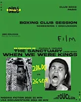 CinéNia - Sanctuary (Chavala Yaduma) When We Where Kings (Leon Gast)