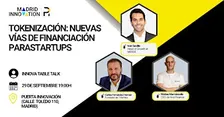 Innova Table Talk | Tokenización: nuevas vías de financiación para startups