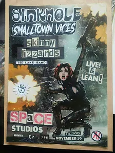 Sinkhole, Smalltown Vices, Skinny Lizzards + The Ted Lake Band