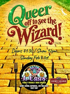Queer Off to see the Wizard - Bacon & L'eggs all-ages Drag Brunch