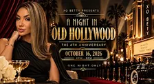 A Night in Hollywood, XO Betty 4th Anniversary