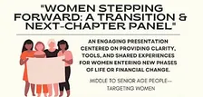 Women Stepping Forward: A Transition & Next-Chapter Panel
