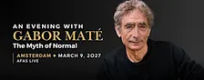 An Evening with Gabor Maté in Amsterdam: The Myth of Normal