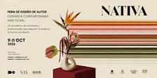 Nativa Feria de diseño de autor, cerámica contemporánea y arte floral