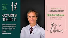 Conferencia con el Dr. Eduardo Bruera | Para ti, Paliativos