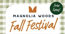 REALTOR + PUBLIC - Magnolia Woods Fall Festival!