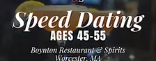 Speed Dating Ages 45-55 in Worcester, MA at Boynton Restaurant & Spirits