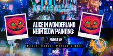 Neon Painting | Alice in Wonderland | BYOB