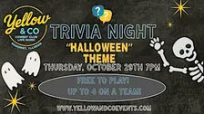 Trivia Night "Halloween" theme" at Yellow & Co.