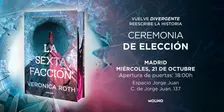 Evento La sexta facción: Ceremonia de elección