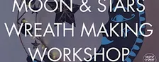 Moon & Stars Wreath Making Workshop in Glasgow