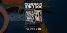 Book Club w/ the Author, "Homeward for a Spell" by Rebecca Podos