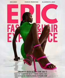 EPIC  Fashion & Hair Experience 2026 at Coleman Bush Bldg.