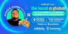 Live Up Talk: Cómo competir en la industria mundial desde Latinoamérica