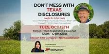 Don't Mess with Texas Disclosures | Class #39921-RECE/Provider #10224-CEP