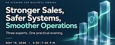 Stronger Sales, Safer Systems, Smoother Operations