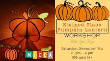 Stained Glass Pumpkin Lantern Workshop with April Reign