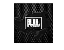 BLAK ON THE RUNWAY