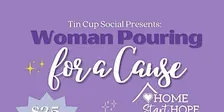 Women Pouring for a Cause: Home Start Hope