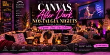 Canvas After Dark: Nostalgia Nights | Pajamas, Paint + Movies | BYOB | 21+