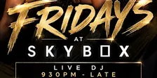 Fridays at Skybox RVA ~ FRI 10.02.26