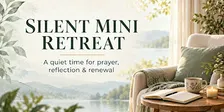 Fall Silent Mini-Retreat