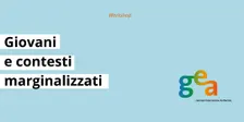Giovani e contesti marginalizzati