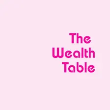 The Wealth Table