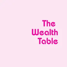 The Wealth Table