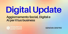 Digital Update: Aggiornamento Social, Digital & AI per il tuo business