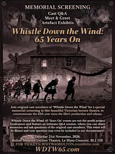 Whistle Down the Wind: 65 years on - Bolton Screening. Q&A, Meet & Greet