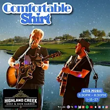 Comfortable Shirt: Live From Highland Creek Golf Club & Beer Garden!