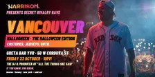 Harrison Presents: Secret Rivalry Rave HALLOONEEN - Vancouver