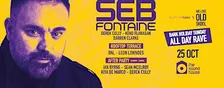 Seb Fontaine - Bank Holiday All Day Rave - 25th October, 2026