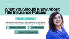 (Midvale) What You Should Know About Title Policies CORE CE