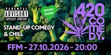 420 Comedy FFM  - Stand-Up Comedy & Chill