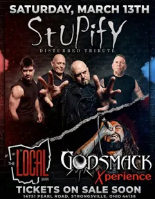 STUPIFY "DISTURBED TRIB "/GODSMACK XPERIENCE "GODSMACK TRIB" @ THE LOCAL