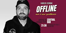 Fabrizio Cerrone in OFFLINE! Non è uno spettacolo