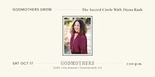 Godmothers Grow: The Sacred Circle With Diana Raab
